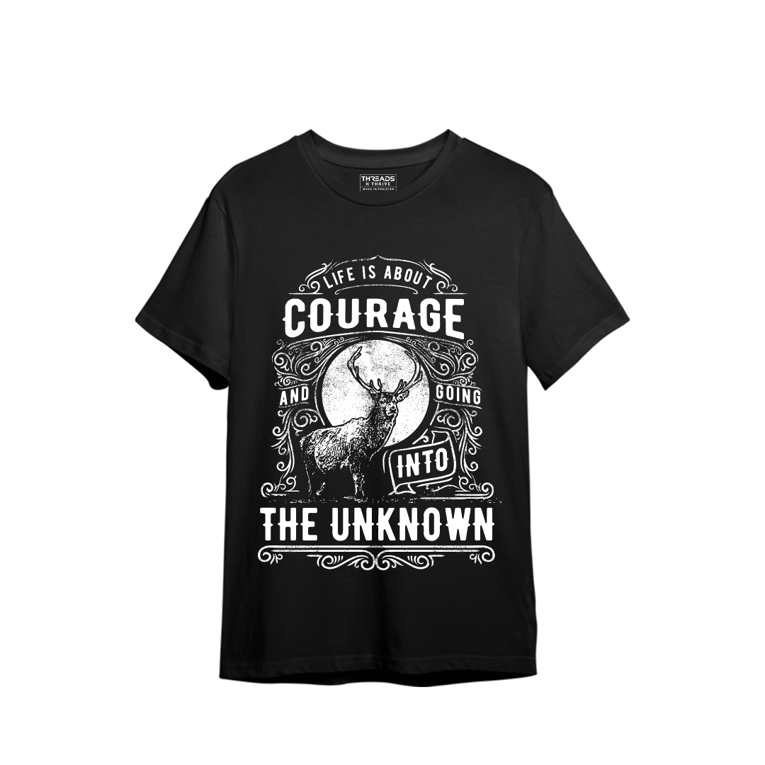 COURAGE INTO THE UNKNOWN PRINTED TSHIRT